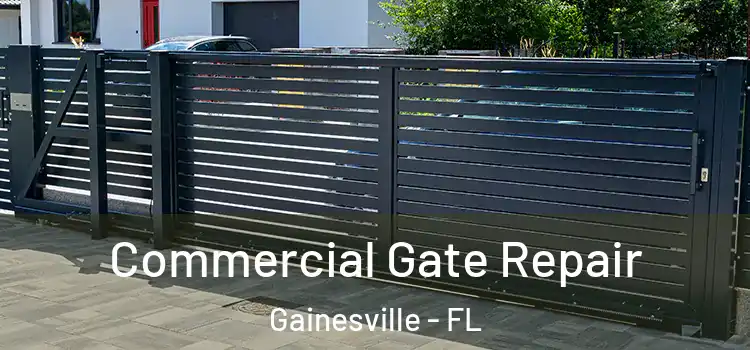 Commercial Gate Repair Gainesville - FL